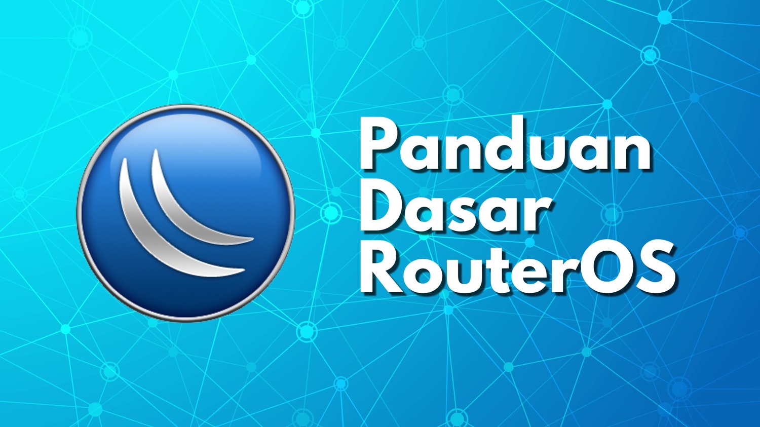 Panduan Lengkap Konfigurasi RouterOS untuk Pemula - ITCC